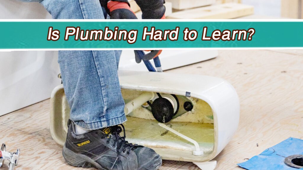 Is-Plumbing-Hard-to-Learn.jpg